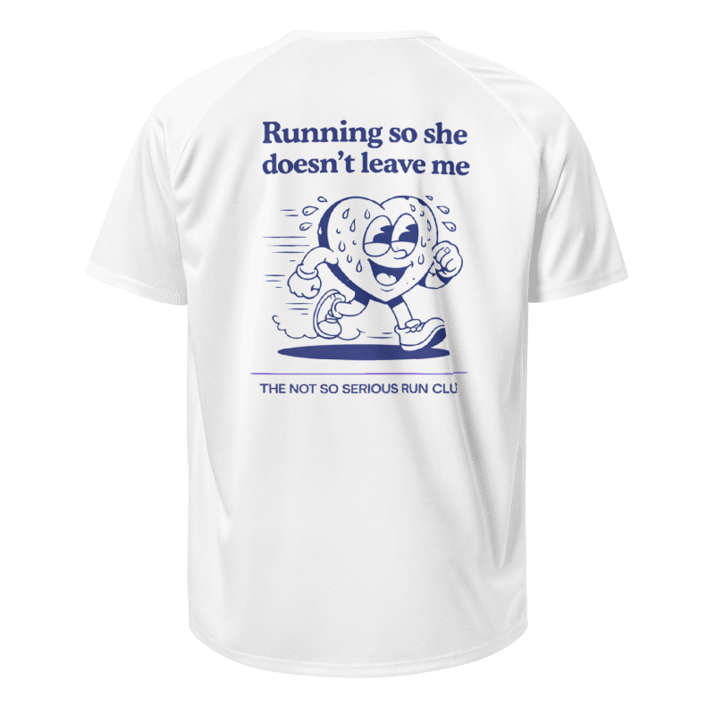 Running So She Doesn't Leave Me T-Shirt