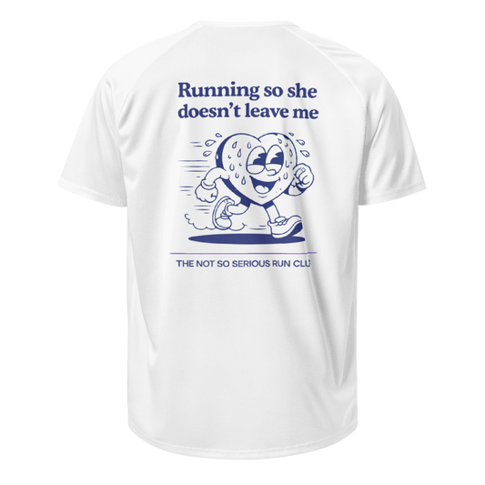 Running So She Doesn't Leave Me T-Shirt
